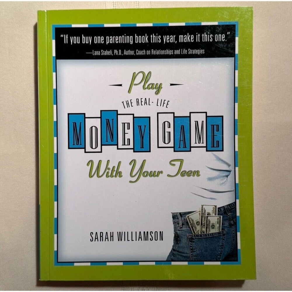 Play the Real-Life Money Game with Your Teen by Sarah Williamson (Finance)